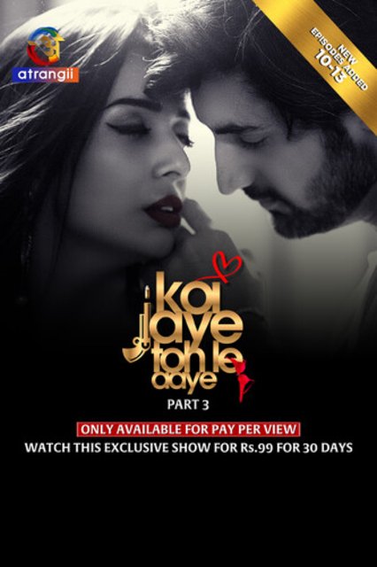 Koi Jaye Toh Le Aaye Part-3 (2024) S01 Atrangii Hindi Originals Web Series HEVC HDRip X264 AAC 1080p 480p Download