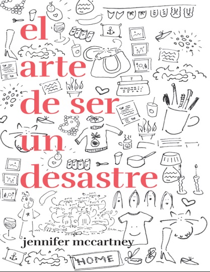 El arte de ser un desastre - Jennifer McCartney (PDF + Epub) [VS]