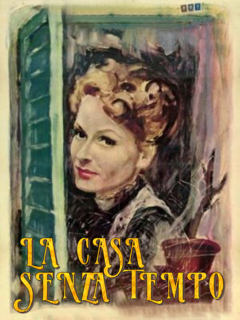 La Casa Senza Tempo (1943) WebDL 1080p AC3 ITA