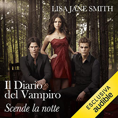 Lisa Jane Smith - Scende la notte꞉ Il diario del vampiro 6 (2023) (mp3 - 128 kbps)