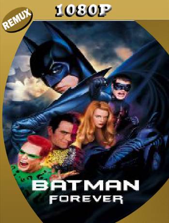 Batman Forever (1995) Remux [1080p] [Latino] [GoogleDrive] [RangerRojo]