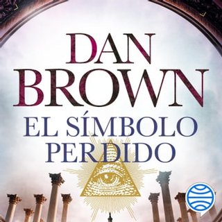 el simbolo perdido 2 - Saga - Robert Langdon (El código Da Vinci) - Dan Brown - Narrado por Germán Gijón