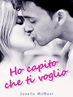 Janelle McNeel - Ho capito che ti voglio (2019)