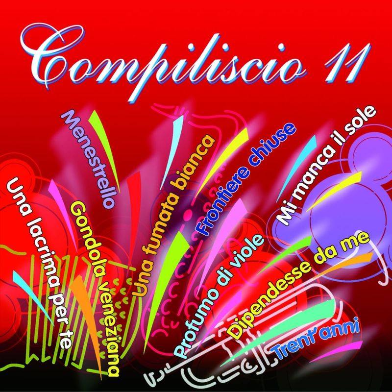 Compiliscio 11 (Album, Fonola dischi, 2010) FLAC