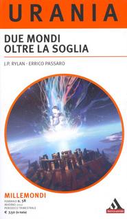 J. P. Rylan, Errico Passaro - Due mondi oltre la soglia (2012)