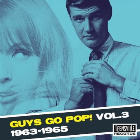 VA - Guys Go Pop! Vol. 3 1963-1965 (2018) flac