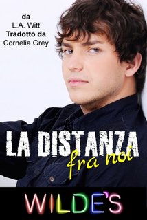 L.A. Witt - Wilde's 1. La distanza fra noi (2023)