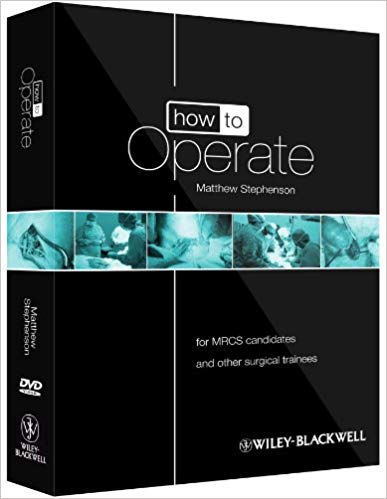 How to Operate For MRCS Candidates and Other Surgical Trainees DVD