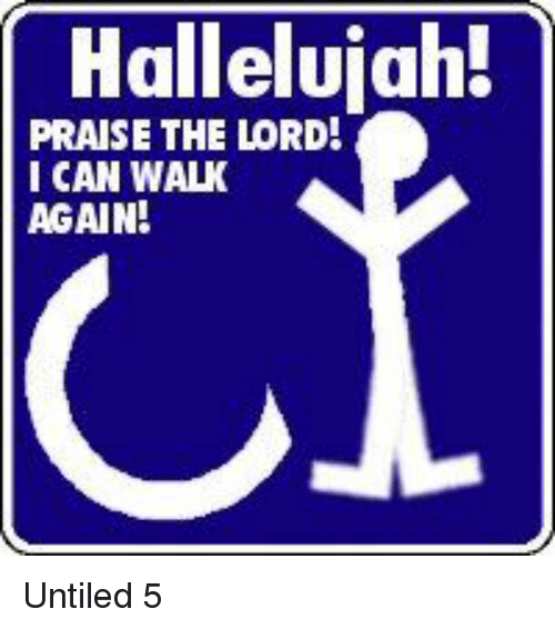 hallelujah-praise-the-lord-i-can-walk-again-