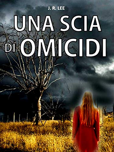J. R. Lee – Una scia di omicidi (2020)
