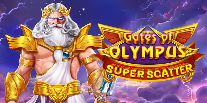 Strategi Jackpot Bermain Gates Of Olympus Super Scatter