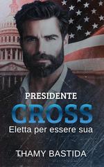 Thamy Bastida – Presidente Cross. Eletta per essere sua (2026)