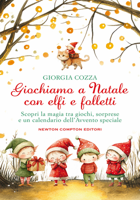 Giorgia Cozza - Giochiamo a Natale con elfi e folletti (2025)
