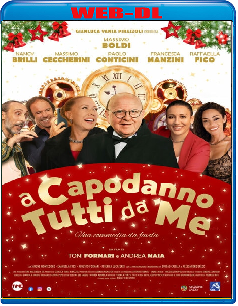A Capodanno tutti da me (2024) mkv FullHD 1080p WEBDL ITA