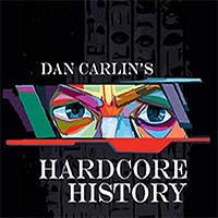 Hardcore History