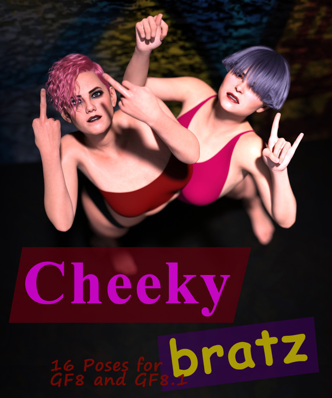 Cheeky Bratz – Solo Poses for GF8 / GF8.1