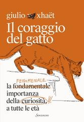 Giulio Xhaët – Il coraggio del gatto (2026)