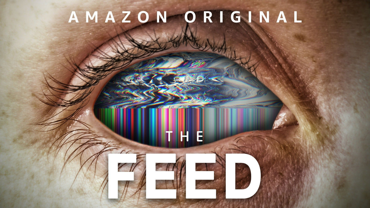 The Feed (2019) S01 (1080p AMZN Webrip x265 10bit EAC3 5.1 - Goki)