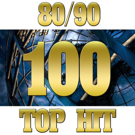 VA - 100 Top Hits 80/90 (2017)