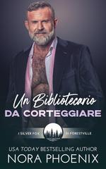 Nora Phoenix – Un Bibliotecario da Corteggiare (2026)