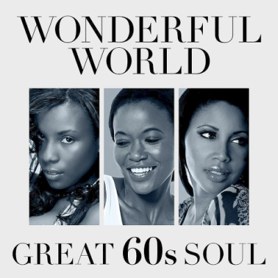 VA - Wonderful World: Great 60s Soul (2019)