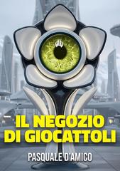 Pasquale D’Amico – Il Negozio di giocattoli (2026)