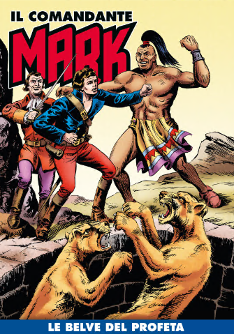 Il Comandante Mark a colori 272 – Le belve del profeta (RCS 2025-08-26)