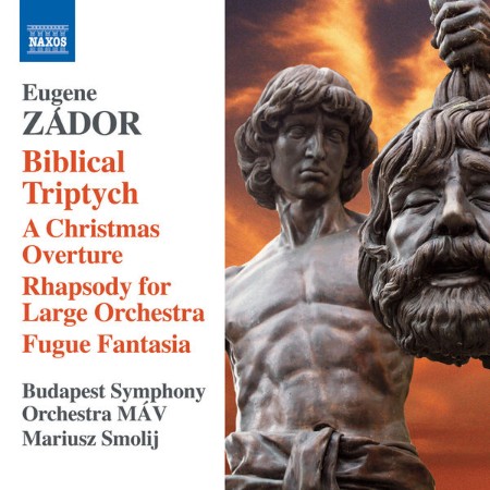 Mariusz Smolij / MAV Symphony Orchestra - Zádor: Biblical Triptych (2016)