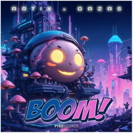 Artix x Dazas - Boom (Mixes) (2025)