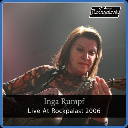 Inga Rumpf - Live At Rockpalast 2006 (Live, Bonn 2006) ((2024))