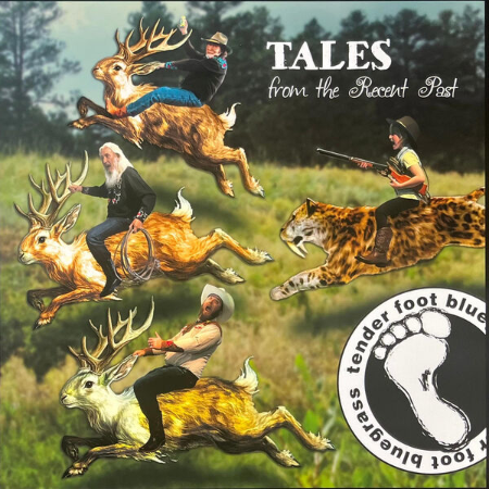 Tenderfoot Bluegrass - Tales From The Recent Past (2025)