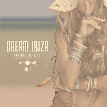 VA - Dream Ibiza, Vol. 1 (2025)