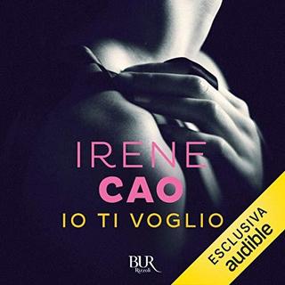 Irene Cao - Io ti voglio (2019) .mp3 - 64 kbps