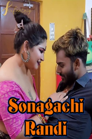 Sonagachi Randi (2023) Hindi | x264 WEB-DL | 1080p | 720p | 480p | SexFantasy Short Films | Download | Watch Online