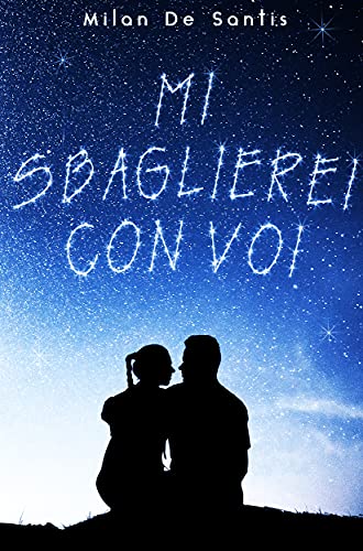 Milan De Santis – Mi sbaglierei con voi (2021)