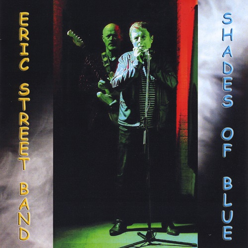 Eric Street Band - Shades Of Blue (2014) (Lossless + MP3)