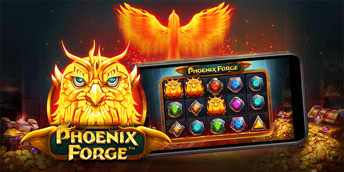 Kunci Sukses Raih Jackpot Besar Slot Phoenix Forge