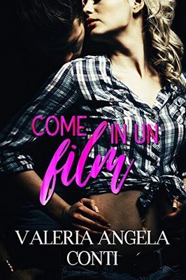 Valeria Angela Conti - Come in un film (2019)
