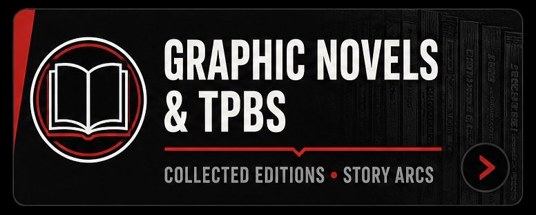 Graphic Novels and TPBs