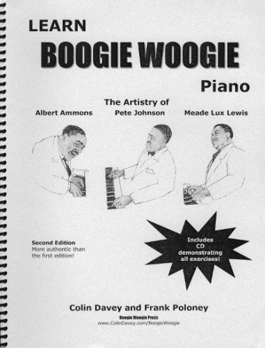 Learn boogie woogie piano: The artistry of Albert Ammons, Pete Johnson, and Meade Lux Lewis (2002...