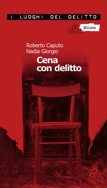 Roberto Caputo, Nadia Giorgio – Cena con delitto (2012)