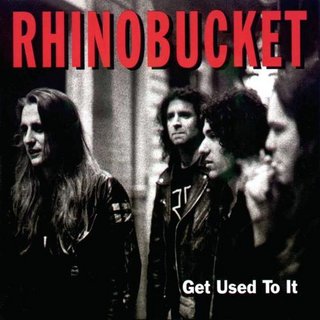 Rhino Bucket - Get Used To It (1992).mp3 - 320 Kbps