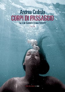 Andrea Cedrola – Corpi di passaggio (2019)