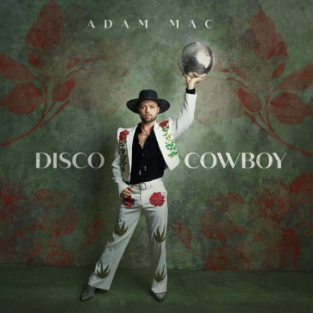 4fc2944b 59b9 4e8b 9963 4932eb7e5649 - Adam Mac - Disco Cowboy (2023)
