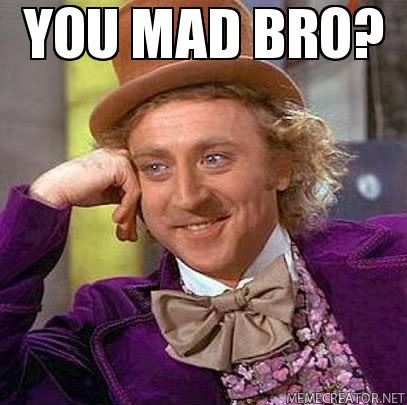 you-mad-bro.jpg