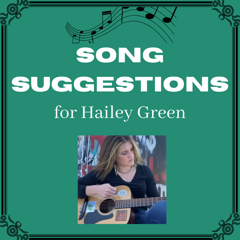 Song-Suggestions-for-Hailey-Green-1.png