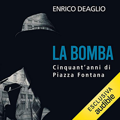 Enrico Deaglio - La bomba (2020) (mp3 - 128 kbps)