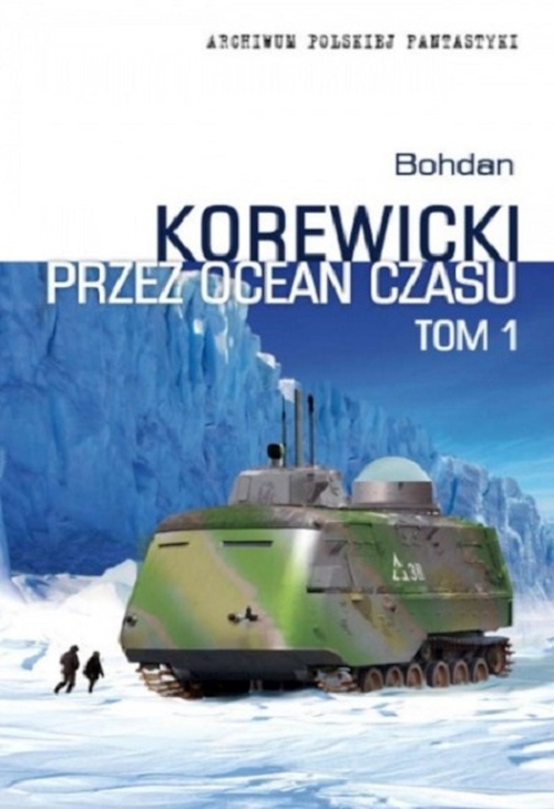 Bohdan Korewicki - Cykl: Przez ocean czasu (tom 1-2)