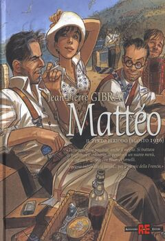 Mattéo 3 - Il terzo periodo (Agosto 1936) (2014)