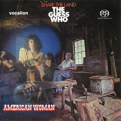 The Guess Who - American Woman & Share The Land (2019) [Remastered, Hi-Res SACD Rip]